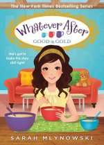 Good as Gold (Whatever After #14)