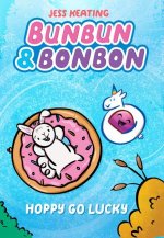 Hoppy Go Lucky: A Graphix Chapters Book (Bunbun & Bonbon #2)