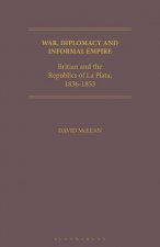 War, Diplomacy and Informal Empire