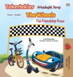 Wheels The Friendship Race (Turkish English Bilingual Book)
