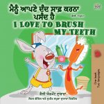 I Love to Brush My Teeth (Punjabi English Bilingual Book - Gurmukhi)