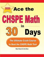 Ace the CHSPE Math in 30 Days: The Ultimate Crash Course to Beat the CHSPE Math Test