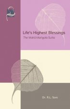 Life's Highest Blessings: The Maha Mangala Sutta