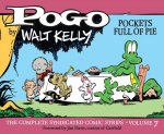 Pogo the Complete Syndicated Comic Strips: Volume 7: Pockets Full of Pie