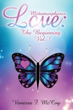 Metamorphosis Love: The Beginning Vol. 1