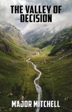 The Valley of Decision: A Love Story