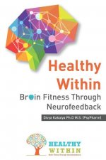 Healthy Within: Brain Fitness through Neurofeedback
