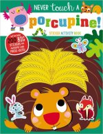 Never Touch a Porcupine Sticker Activity Book