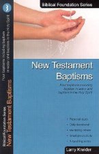 New Testament Baptisms: Four Baptisms Including Baptism in Water and Baptism in the Holy Spirit