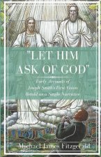 Let Him Ask of God