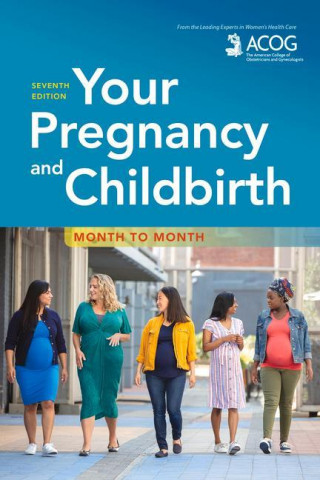 Your Pregnancy and Childbirth