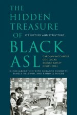 Hidden Treasure of Black ASL - Its History and  Structure