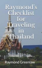 Raymond's Checklist for Traveling in Thailand