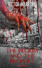 Pilgrim and the Prophet