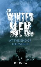 The the Wintermen III: At the End of the World