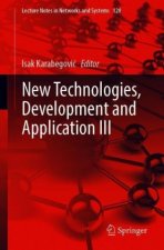 New Technologies, Development and Application III