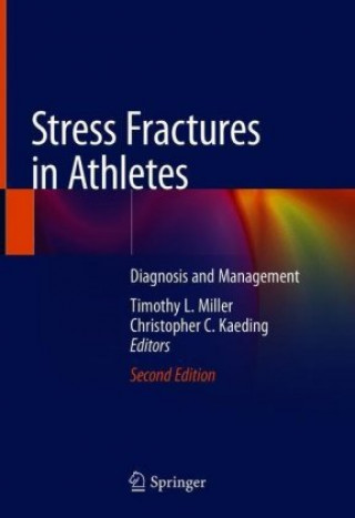 Stress Fractures in Athletes (Timothy L. Miller,Christopher C. Kaeding)(Pevná)