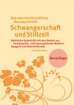 naturheilkundliche Hausapotheke Schwangerschaft und Stillzeit