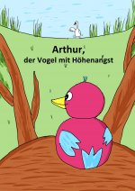 Arthur, der Vogel mit Hoehenangst