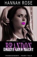 Brandon - Brüste über Nacht