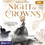 Night of Crowns. Kämpf um dein Herz, 2 Audio- CD, MP3