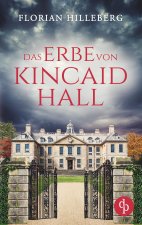 Erbe von Kincaid Hall