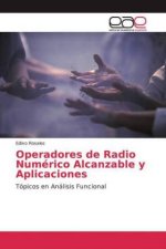Operadores de Radio Numérico Alcanzable y Aplicaciones