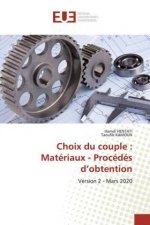 Choix du couple : Matériaux - Procédés d'obtention