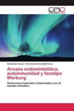 Arcaea endosimbiótica, autoinmunidad y fenotipo Warburg