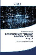 DOSKONALENIE SYSTEMOW INFORMACYJNYCH Częśc I