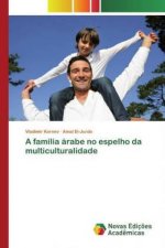 A família árabe no espelho da multiculturalidade