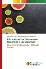 Fibra Alimentar, Veganismo, Genómica e Epigenómica