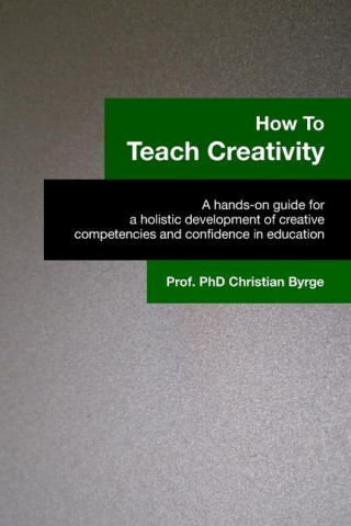 How To Teach Creativity