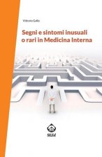 Segni e sintomi inusuali o rari in Medicina Interna