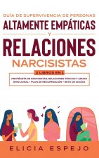 Guia de supervivencia de personas altamente empaticas y relaciones narcisistas 2 libros en 1