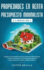 Propiedades en renta y presupuesto minimalista 2 libros en 1