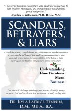 Scandals, Betrayers, & Liars