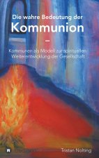 Die wahre Bedeutung der Kommunion