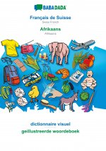 BABADADA, Francais de Suisse - Afrikaans, dictionnaire visuel - geillustreerde woordeboek