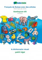 BABADADA, Francais de Suisse avec des articles - Azərbaycan dili, le dictionnaire visuel - şəkilli luğət