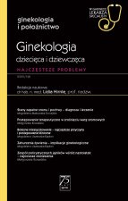 Ginekologia dziecięca i dziewczęca W gabinecie lekarza specjalisty
