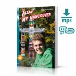 Teen ELI Readers 3/B1: Allan: My Vancouver + Downloadable Multimedia+