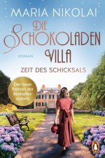 Die Schokoladenvilla - Zeit des Schicksals