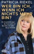 Wer bin ich, wenn ich nichts mehr bin?