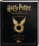 Harry Potter und das verwunschene Kind: Die Entstehung - Hinter den Kulissen des gefeierten Theaterstücks