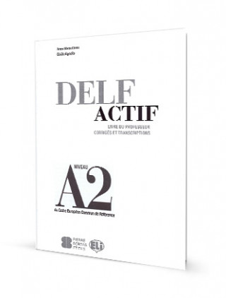 DELF Actif A2 Scolaire - Guide du professeur