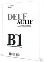 DELF Actif B1 Scolaire - Guide du professeur