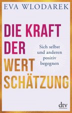 Die Kraft der Wertschätzung