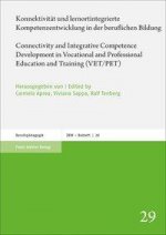 Konnektivität und lernortintegrierte Kompetenzentwicklung in der beruflichen Bildung / Connectivity and Integrative Competence Development in Vocation