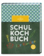 Das Dr. Oetker Schulkochbuch für Kinder